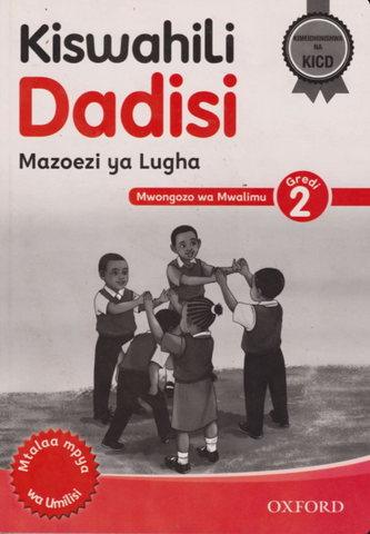 Grade 2 Oxford Kiswahili Dadisi kitabu cha Mwalimu  (Appr)